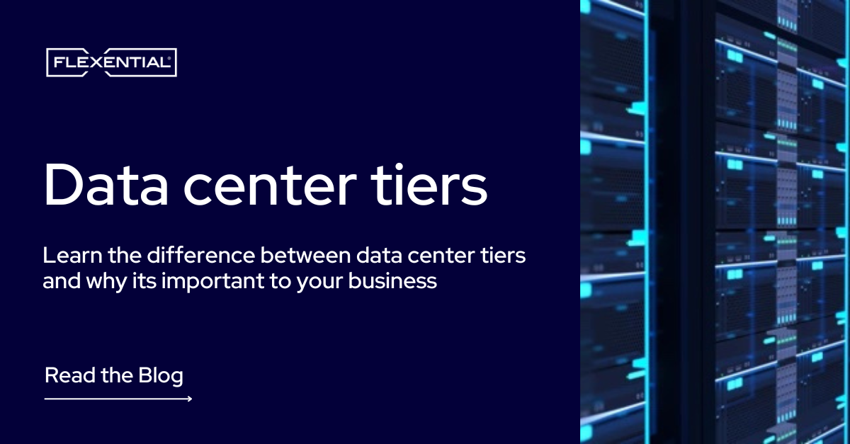 Data Center Tiers Classifications Explained Flexential 9202